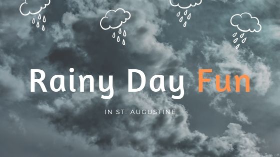 Image contains dark clouds and text that reads "Rainy Day Fun in St. Augustine."