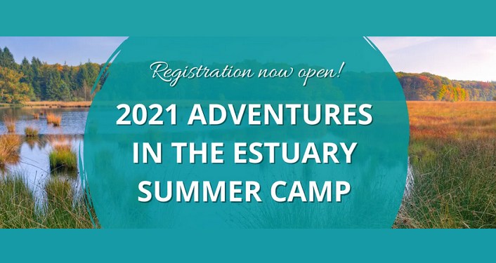 2021 Adventures in the Estuary Summer Camp