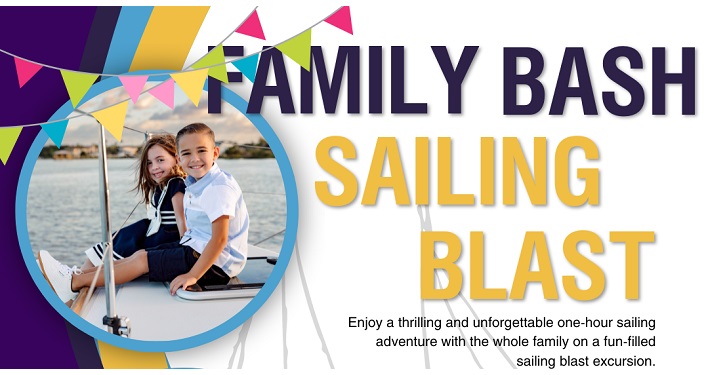 Family Bash Sailing Blast!