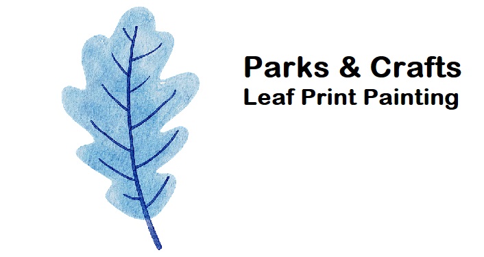 Parks & Crafts - Leaf Print Painting