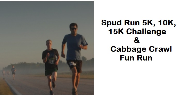 Spud Run 5K, 10K, 15K Challenge & Cabbage Crawl Fun Run