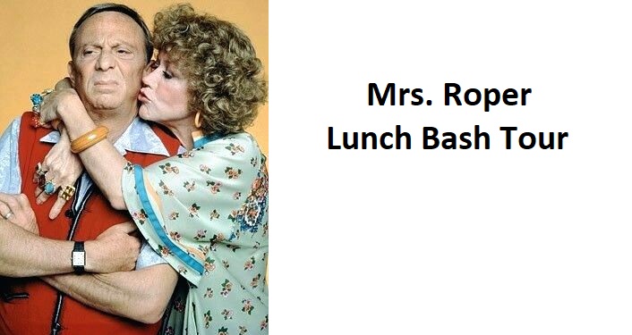 Mrs. Roper Lunch Bash Tour